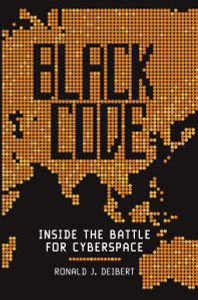 Black Code: Inside the Battle for Cyberspace - ISBN: 9780771025334