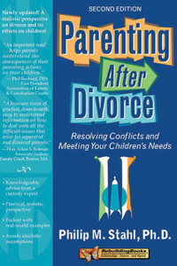 Parenting After Divorce: Resolving Conflicts and Meeting Your Children's Needs - ISBN: 9781886230842