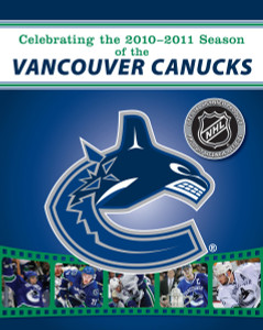 Celebrating the 2010-2011 Season of the Vancouver Canucks:  - ISBN: 9780771051043