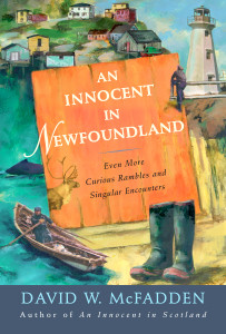 An Innocent in Newfoundland: Even More Curious Rambles and Singular Encounters - ISBN: 9780771055355