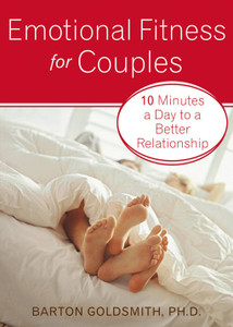 Emotional Fitness for Couples: 10 Minutes a Day to a Better Relationship - ISBN: 9781572244399