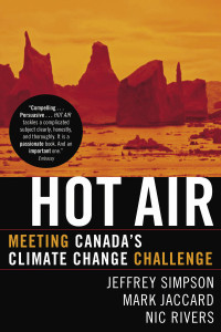 Hot Air: Meeting Canada's Climate Change Challenge - ISBN: 9780771080975
