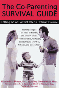 The Co-Parenting Survival Guide: Letting Go of Conflict After a Difficult Divorce - ISBN: 9781572242456