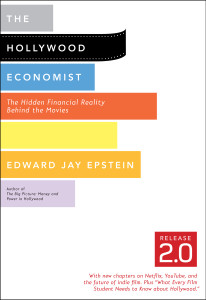 The Hollywood Economist 2.0: The Hidden Financial Reality Behind the Movies - ISBN: 9781612190501