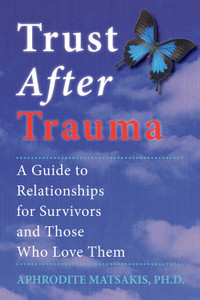 Trust After Trauma: A Guide to Relationships for Survivors and Those Who Love Them - ISBN: 9781572241015