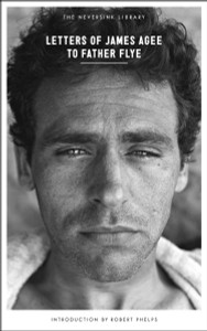 Letters of James Agee to Father Flye:  - ISBN: 9781612193618