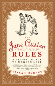 The Jane Austen Rules: A Classic Guide to Modern Love - ISBN: 9781612193823