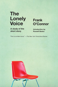 The Lonely Voice: A Study of the Short Story - ISBN: 9781935554424