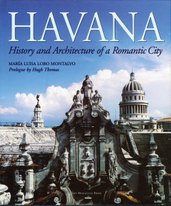 Havana: History and Architecture of a Romantic City - ISBN: 9781580932387