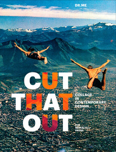 Cut That Out: Collage in Contemporary Design - ISBN: 9781580934824