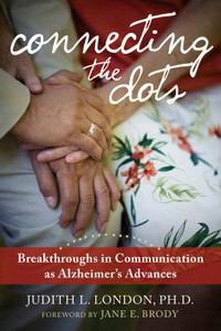 Connecting the Dots: Breakthroughs in Communication as Alzheimer's Advances - ISBN: 9781572247000