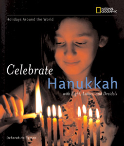 Holidays around the World: Celebrate Hanukkah: With Light, Latkes, and Dreidels - ISBN: 9780792259251