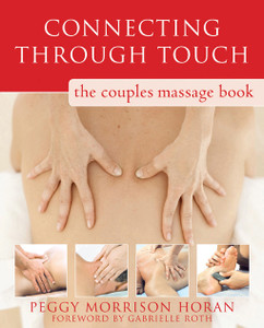 Connecting Through Touch: The Couples' Massage Book - ISBN: 9781572245020