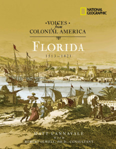 Voices from Colonial America: Florida 1513-1821:  - ISBN: 9780792264095
