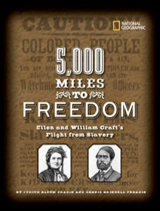 5,000 Miles to Freedom: Ellen and William Craft's Flight from Slavery - ISBN: 9780792278863