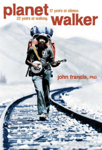 Planetwalker: 22 Years of Walking. 17 Years of Silence. - ISBN: 9781426202759