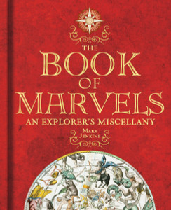 The Book of Marvels: An Explorer's Miscellany - ISBN: 9781426204098