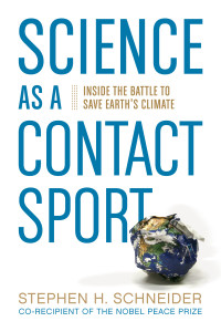 Science as a Contact Sport: Inside the Battle to Save Earth's Climate - ISBN: 9781426205408