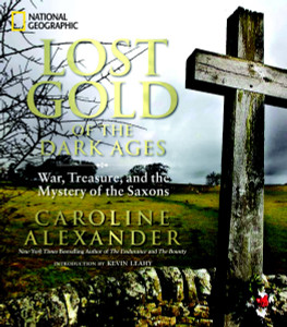 Lost Gold of the Dark Ages: War, Treasure, and the Mystery of the Saxons - ISBN: 9781426208140