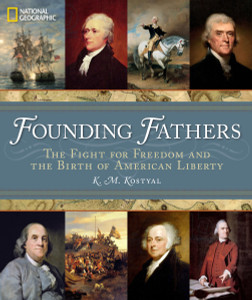 Founding Fathers: The Fight for Freedom and the Birth of American Liberty - ISBN: 9781426211751