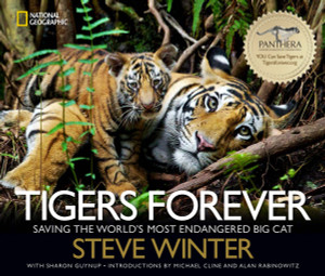 Tigers Forever: Saving the World's Most Endangered Big Cat - ISBN: 9781426212406