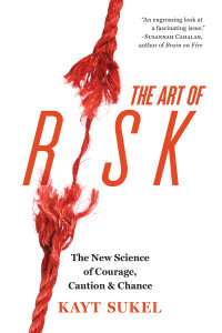 The Art of Risk: The New Science of Courage, Caution, and Chance - ISBN: 9781426214721