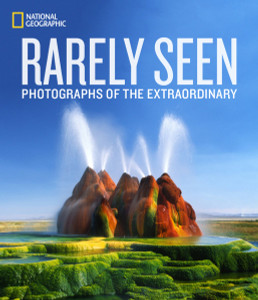 National Geographic Rarely Seen: Photographs of the Extraordinary - ISBN: 9781426215612