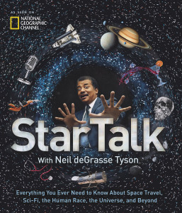 StarTalk: Everything You Ever Need to Know About Space Travel, Sci-Fi, the Human Race, the Universe, and Beyond - ISBN: 9781426217272