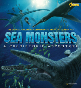 Sea Monsters: A Prehistoric Adventure - ISBN: 9781426301193