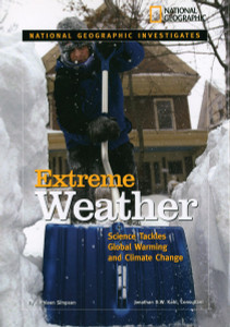 National Geographic Investigates: Extreme Weather: Science Tackles Global Warming and Climate Change - ISBN: 9781426302817