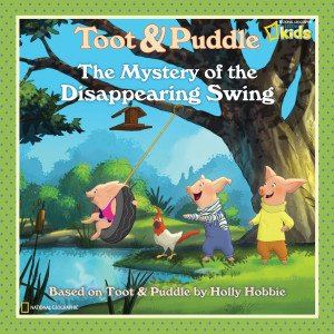 Toot and Puddle: The Mystery of the Disappearing Swing:  - ISBN: 9781426303722