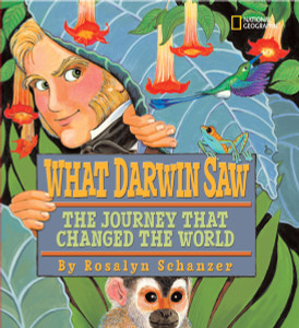 What Darwin Saw: The Journey That Changed the World - ISBN: 9781426303975