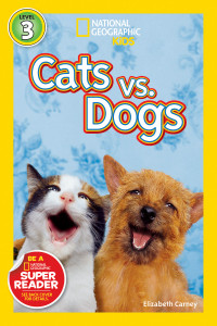 National Geographic Readers: Cats vs. Dogs:  - ISBN: 9781426307560