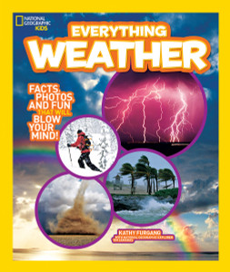 National Geographic Kids Everything Weather: Facts, Photos, and Fun that Will Blow You Away - ISBN: 9781426310638