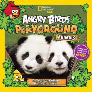 Angry Birds Playground: Animals: An Around-the-World Habitat Adventure - ISBN: 9781426313233