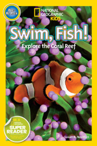 National Geographic Readers: Swim Fish!: Explore the Coral Reef - ISBN: 9781426315114