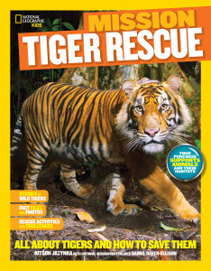 National Geographic Kids Mission: Tiger Rescue: All About Tigers and How to Save Them - ISBN: 9781426318962