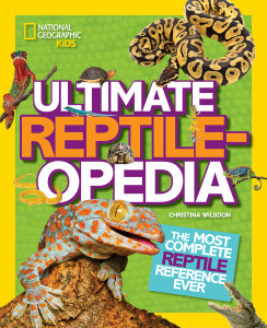 Ultimate Reptileopedia: The Most Complete Reptile Reference Ever - ISBN: 9781426321023