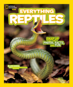 National Geographic Kids Everything Reptiles: Snap Up All the Photos, Facts, and Fun - ISBN: 9781426325274