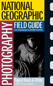 National Geographic Photography Field Guide: Digital Black & White:  - ISBN: 9780792241966