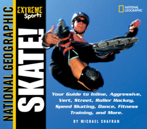 Extreme Sports Skate!: Your Guide to Blading, Aggressive, Vert, Street, Roller Hockey, Speed and More - ISBN: 9780792251071