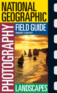 National Geographic Photography Field Guide: Landscapes:  - ISBN: 9780792264989