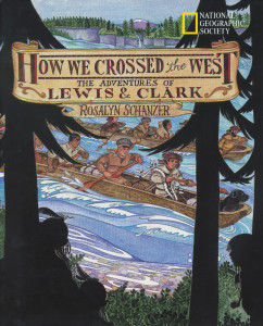 How We Crossed the West: The Adventures of Lewis and Clark - ISBN: 9780792267263