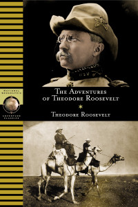 Adventures of Theodore Roosevelt:  - ISBN: 9780792293460
