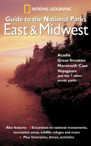 National Geographic Guide to the National Parks: East and Midwest:  - ISBN: 9780792295372