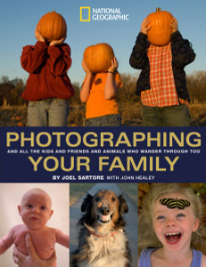 Photographing Your Family: And All the Kids and Friends and Animals Who Wander Through Too - ISBN: 9781426202186