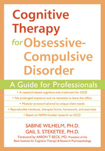 Cognitive Therapy for Obsessive-Compulsive Disorder: A Guide for Professionals - ISBN: 9781572244290