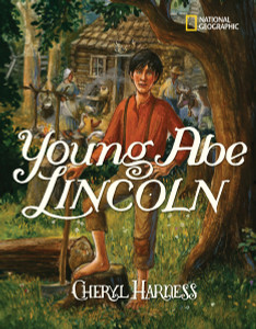 Young Abe Lincoln: The Frontier Days: 1809-1837 - ISBN: 9781426304378