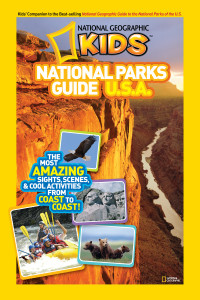 National Geographic Kids National Parks Guide U.S.A.: The Most Amazing Sights, Scenes, and Cool Activities from Coast to Coast! - ISBN: 9781426309311