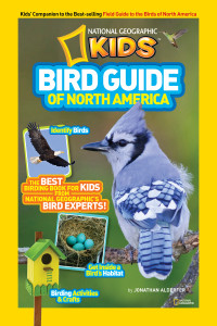 National Geographic Kids Bird Guide of North America: The Best Birding Book for Kids from National Geographic's Bird Experts - ISBN: 9781426310942